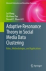 Adaptive Resonance Theory in Social Media Data Clustering : Roles, Methodologies, and Applications - Book