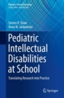 Pediatric Intellectual Disabilities at School : Translating Research into Practice - eBook