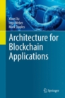 Architecture for Blockchain Applications - Book