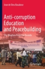 Anti-corruption Education and Peacebuilding : The Ubupfura Project in Rwanda - eBook