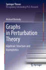 Graphs in Perturbation Theory : Algebraic Structure and Asymptotics - eBook