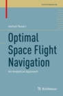 Optimal Space Flight Navigation : An Analytical Approach - Book