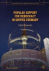 Popular Support for Democracy in Unified Germany : Critical Democrats - eBook