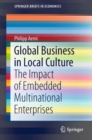 Global Business in Local Culture : The Impact of Embedded Multinational Enterprises - eBook