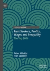 Rent-Seekers, Profits, Wages and Inequality : The Top 20% - eBook
