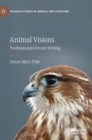 Animal Visions : Posthumanist Dream Writing - Book