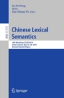 Chinese Lexical Semantics : 19th Workshop, CLSW 2018, Chiayi, Taiwan, May 26-28, 2018, Revised Selected Papers - eBook