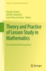 Theory and Practice of Lesson Study in Mathematics : An International Perspective - eBook