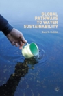 Global Pathways to Water Sustainability - eBook