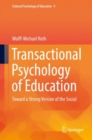 Transactional Psychology of Education : Toward a Strong Version of the Social - eBook
