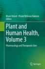 Plant and Human Health, Volume 3 : Pharmacology and Therapeutic Uses - eBook