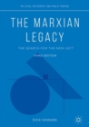 The Marxian Legacy : The Search for the New Left - Book