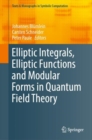 Elliptic Integrals, Elliptic Functions and Modular Forms in Quantum Field Theory - eBook