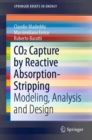 CO2 Capture by Reactive Absorption-Stripping : Modeling, Analysis and Design - eBook