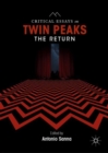 Critical Essays on Twin Peaks: The Return - Book