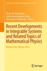 Recent Developments in Integrable Systems and Related Topics of Mathematical Physics : Kezenoi-Am, Russia, 2016 - eBook