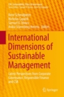International Dimensions of Sustainable Management : Latest Perspectives from Corporate Governance, Responsible Finance and CSR - eBook
