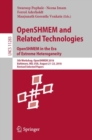 OpenSHMEM and Related Technologies. OpenSHMEM in the Era of Extreme Heterogeneity : 5th Workshop, OpenSHMEM 2018, Baltimore, MD, USA, August 21-23, 2018, Revised Selected Papers - eBook