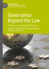 Governance Beyond the Law : The Immoral, The Illegal, The Criminal - Book