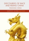 Discourses of Race and Rising China - Book