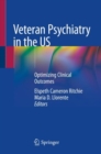 Veteran Psychiatry in the US : Optimizing Clinical Outcomes - eBook