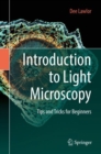 Introduction to Light Microscopy : Tips and Tricks for Beginners - Book