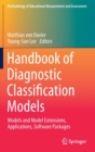 Handbook of Diagnostic Classification Models : Models and Model Extensions, Applications, Software Packages - Book