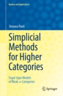 Simplicial Methods for Higher Categories : Segal-type Models of Weak n-Categories - eBook