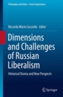 Dimensions and Challenges of Russian Liberalism : Historical Drama and New Prospects - eBook