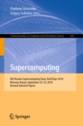 Supercomputing : 4th Russian Supercomputing Days, RuSCDays 2018, Moscow, Russia, September 24-25, 2018, Revised Selected Papers - eBook