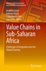 Value Chains in Sub-Saharan Africa : Challenges of Integration into the Global Economy - eBook