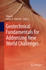 Geotechnical Fundamentals for Addressing New World Challenges - eBook