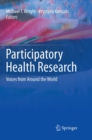Participatory Health Research : Voices from Around the World - Book