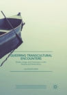 Queering Transcultural Encounters : Bodies, Image, and Frenchness in Latin America and North Africa - Book