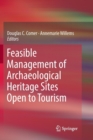 Feasible Management of Archaeological Heritage Sites Open to Tourism - Book
