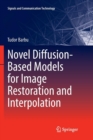 Novel Diffusion-Based Models for Image Restoration and Interpolation - Book