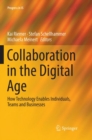 Collaboration in the Digital Age : How Technology Enables Individuals, Teams and Businesses - Book