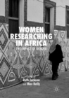 Women Researching in Africa : The Impact of Gender - Book