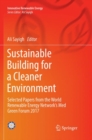 Sustainable Building for a Cleaner Environment : Selected Papers from the World Renewable Energy Network's Med Green Forum 2017 - Book