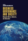 Business Governance and Society : Analyzing Shifts, Conflicts, and Challenges - Book