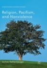 Religion, Pacifism, and Nonviolence - Book