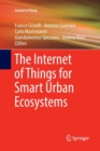 The Internet of Things for Smart Urban Ecosystems - Book