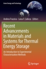 Recent Advancements in Materials and Systems for Thermal Energy Storage : An Introduction to Experimental Characterization Methods - Book