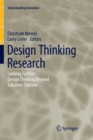 Design Thinking Research : Looking Further: Design Thinking Beyond Solution-Fixation - Book