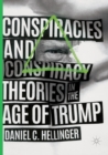 Conspiracies and Conspiracy Theories in the Age of Trump - Book