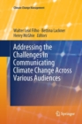 Addressing the Challenges in Communicating Climate Change Across Various Audiences - Book