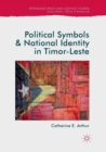 Political Symbols and National Identity in Timor-Leste - Book