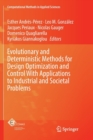 Evolutionary and Deterministic Methods for Design Optimization and Control With Applications to Industrial and Societal Problems - Book