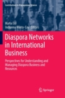 Diaspora Networks in International Business : Perspectives for Understanding and Managing Diaspora Business and Resources - Book