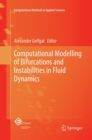 Computational Modelling of Bifurcations and Instabilities in Fluid Dynamics - Book